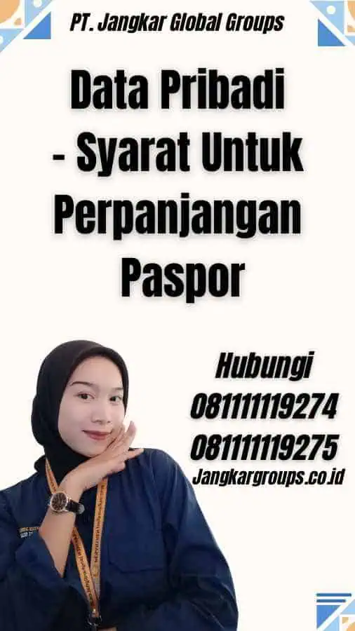 Data Pribadi - Syarat Untuk Perpanjangan Paspor