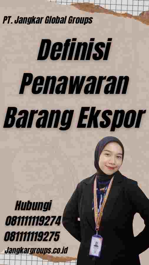 Definisi Penawaran Barang Ekspor