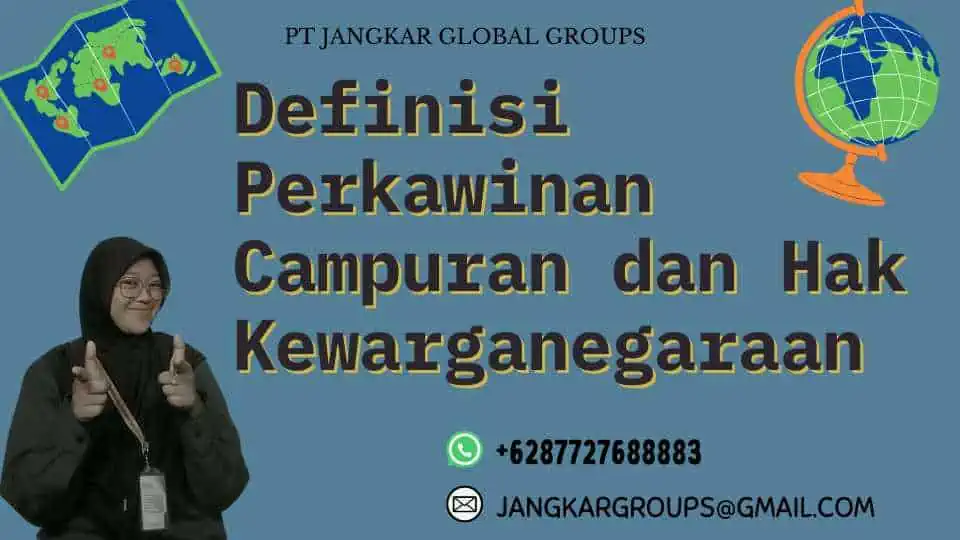 Definisi Perkawinan Campuran dan Hak Kewarganegaraan