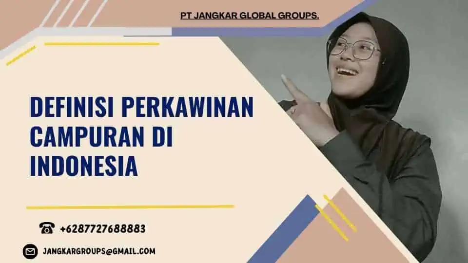 Definisi Perkawinan Campuran di Indonesia - Hak dan Kewajiban Perkawinan Campuran di Indonesia