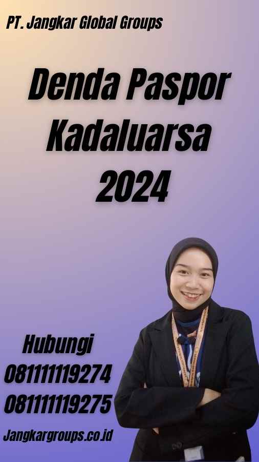 Denda Paspor Kadaluarsa 2024