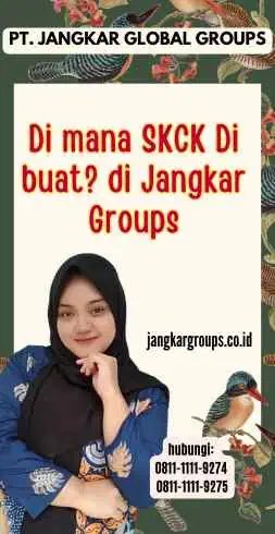 Di mana SKCK Di buat di Jangkar Groups