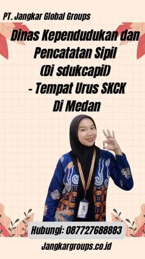 Dinas Kependudukan dan Pencatatan Sipil (Di sdukcapil) - Tempat Urus SKCK Di Medan