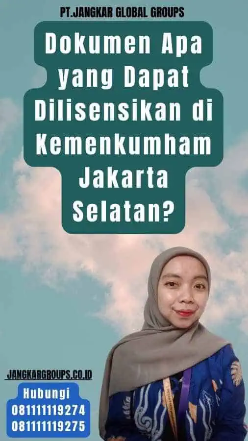 Dokumen Apa yang Dapat Dilisensikan di Kemenkumham Jakarta Selatan