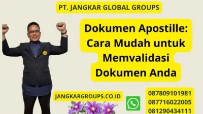 Dokumen Apostille: Cara Mudah untuk Memvalidasi Dokumen Anda