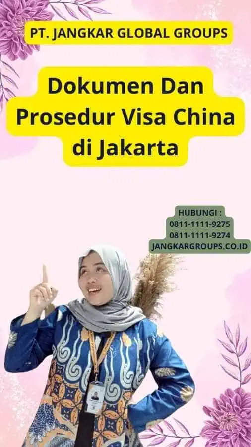 Dokumen Dan Prosedur Visa China di Jakarta