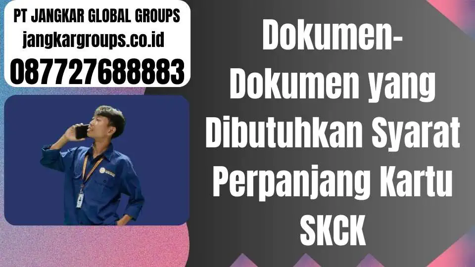 Dokumen-Dokumen yang Dibutuhkan Syarat Perpanjang Kartu SKCK