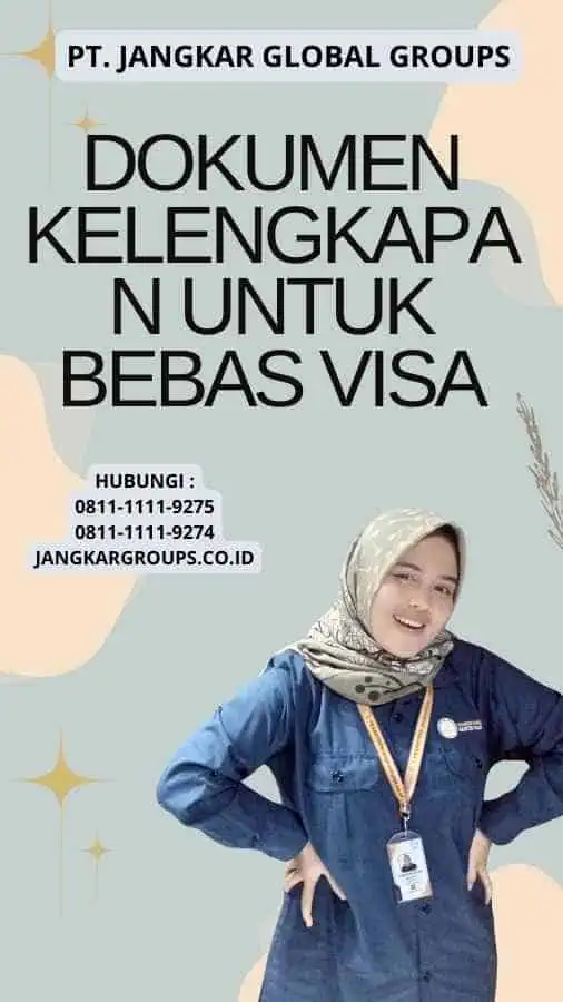 Dokumen Kelengkapan Untuk Bebas Visa