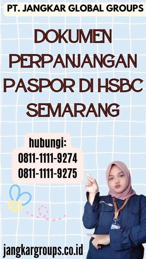 Dokumen Perpanjangan Paspor di HSBC Semarang