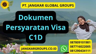 Dokumen Persyaratan Visa C1D