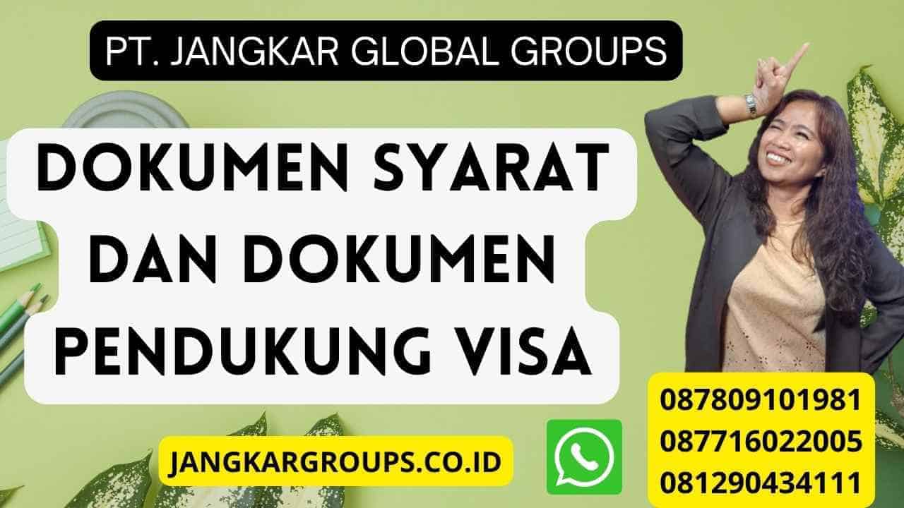 Dokumen Syarat dan Dokumen Pendukung Visa