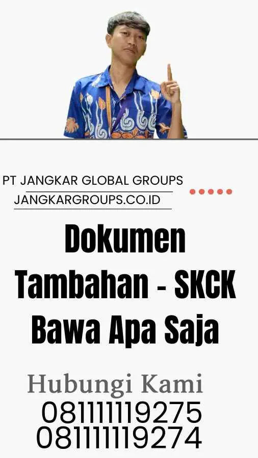 Dokumen Tambahan - SKCK Bawa Apa Saja