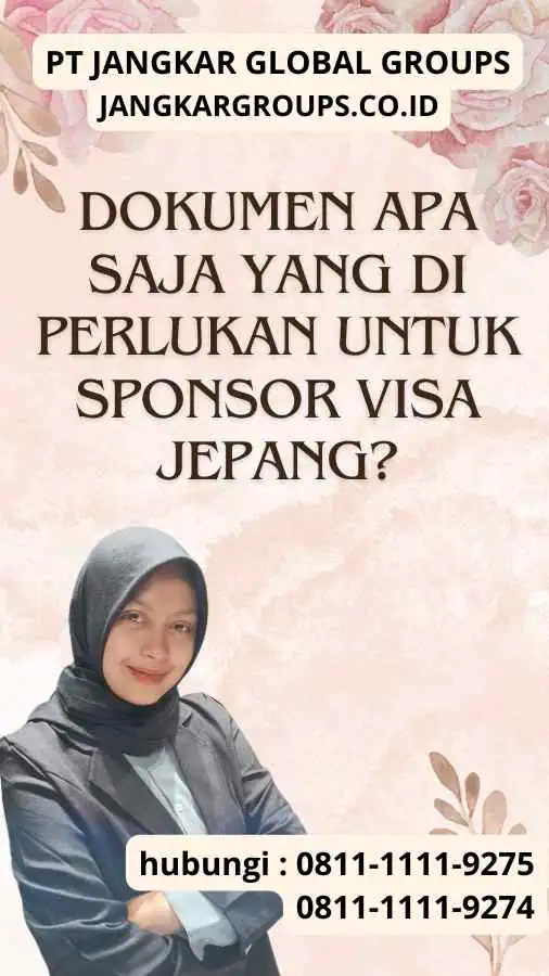 Dokumen-dokumen Apa Saja yang Di perlukan untuk Sponsor Visa Jepang Contoh Sponsor Visa Jepang