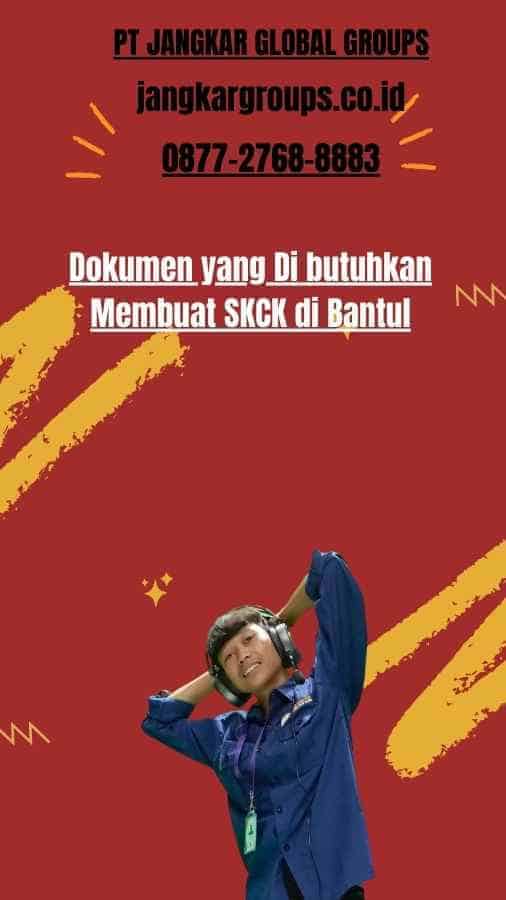 Dokumen yang Di butuhkan Membuat SKCK di Bantul