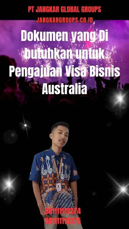 Dokumen yang Di butuhkan untuk Pengajuan Visa Bisnis Australia