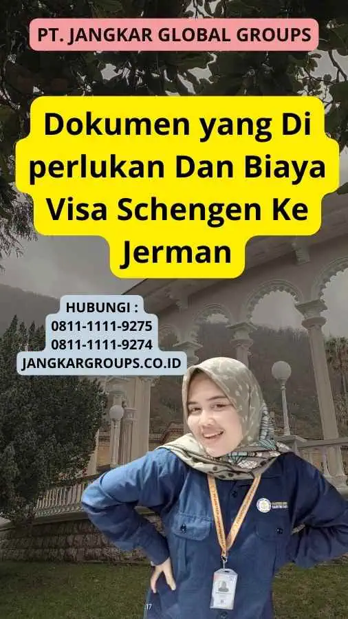 Dokumen yang Di perlukan Dan Biaya Visa Schengen Ke Jerman