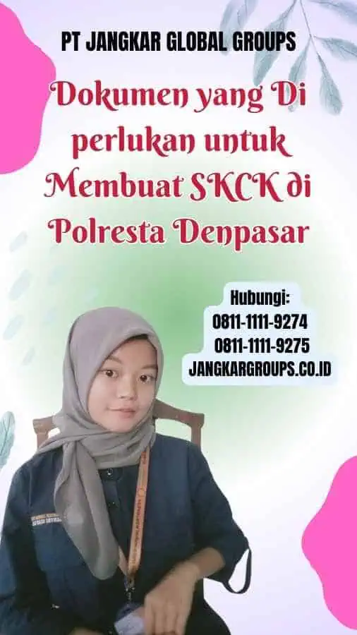 Dokumen yang Di perlukan untuk Membuat SKCK di Polresta Denpasar