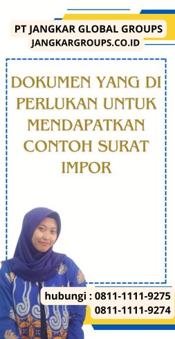 Dokumen yang Di perlukan untuk Mendapatkan Contoh Surat Impor