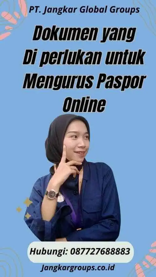 Dokumen yang Di perlukan untuk Mengurus Paspor Online