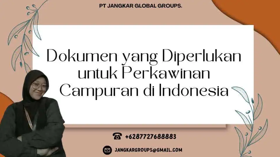 Dokumen yang Diperlukan untuk Perkawinan Campuran di Indonesia