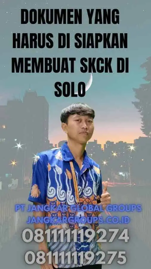 Dokumen yang Harus Di siapkan  Membuat SKCK di Solo