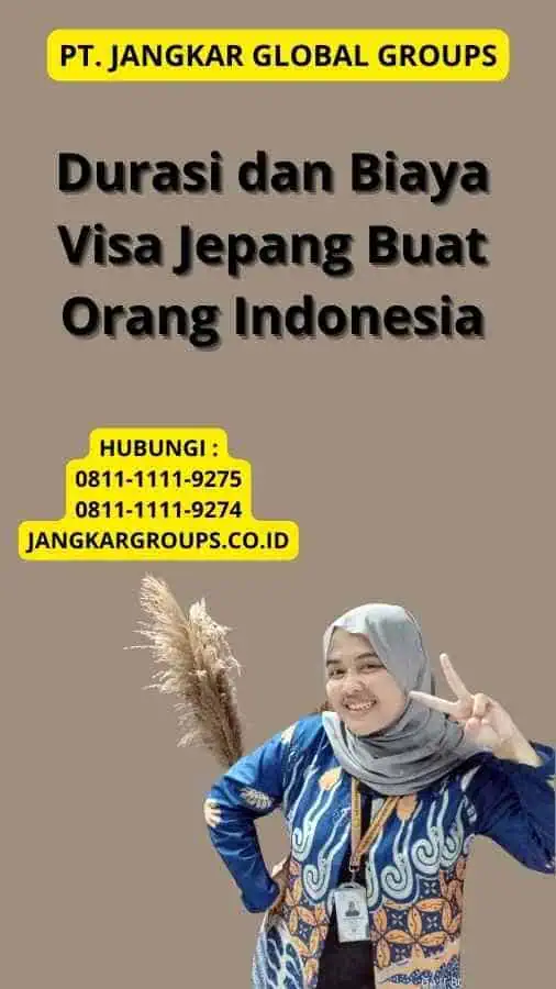 Durasi dan Biaya Visa Jepang Buat Orang Indonesia