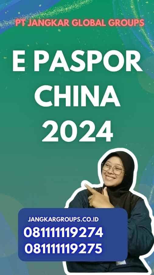 E Paspor China 2024