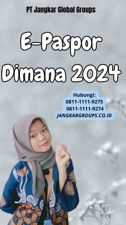 E-Paspor Dimana 2024