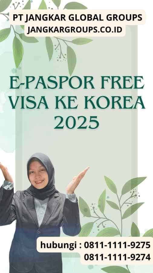 Persyaratan E-Paspor Free Visa