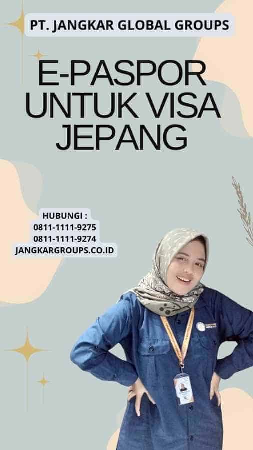 E-Paspor Untuk Visa Jepang