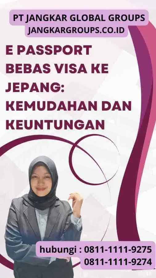 E Passport Bebas Visa Ke Jepang Kemudahan dan Keuntungan