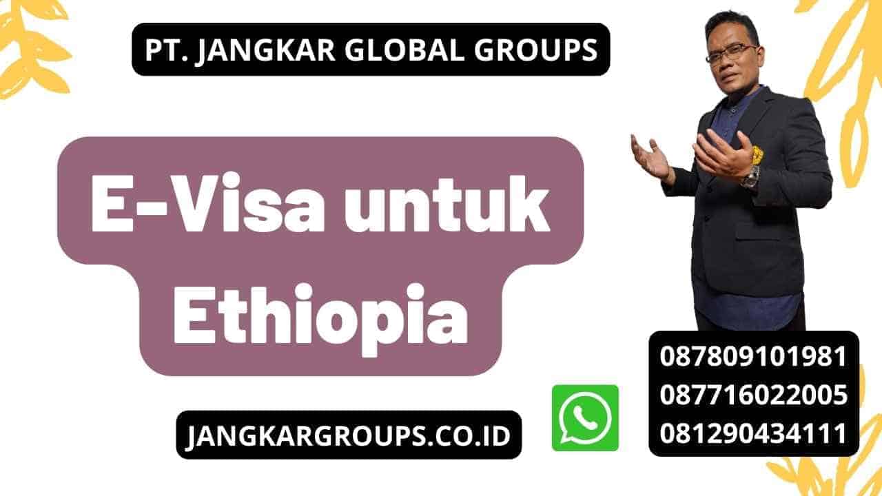 E Visa untuk Ethiopia