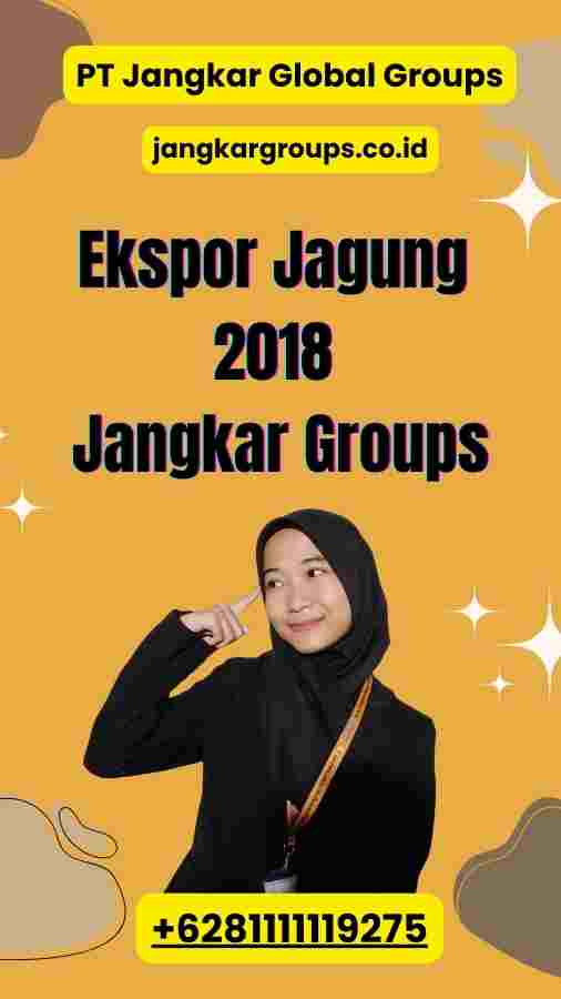 Ekspor Jagung 2018 Jangkar Groups