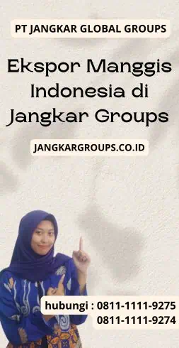 Ekspor Manggis Indonesia di Jangkar Groups