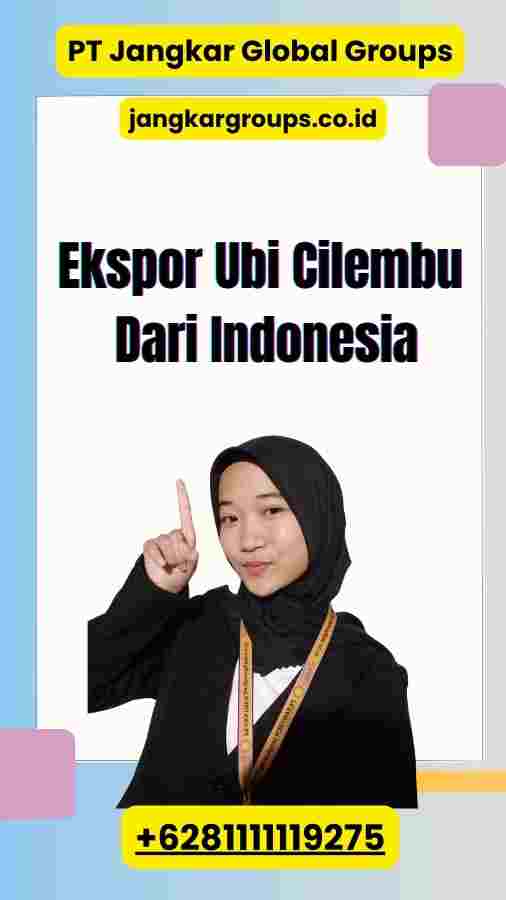 Ekspor Ubi Cilembu Dari Indonesia