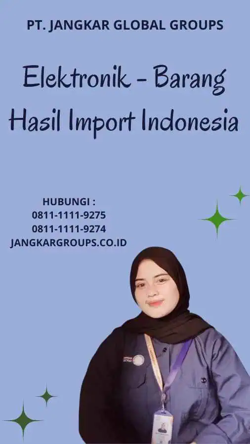 Elektronik - Barang Hasil Import Indonesia