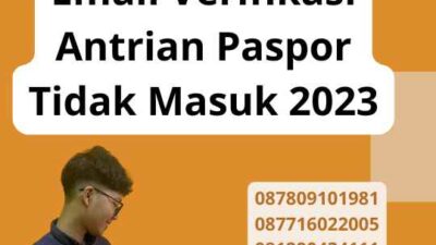 Email Verifikasi Antrian Paspor Tidak Masuk 2023