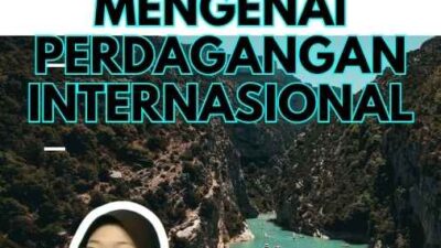 Export dan Import Indonesia: Mengenai Perdagangan Internasional