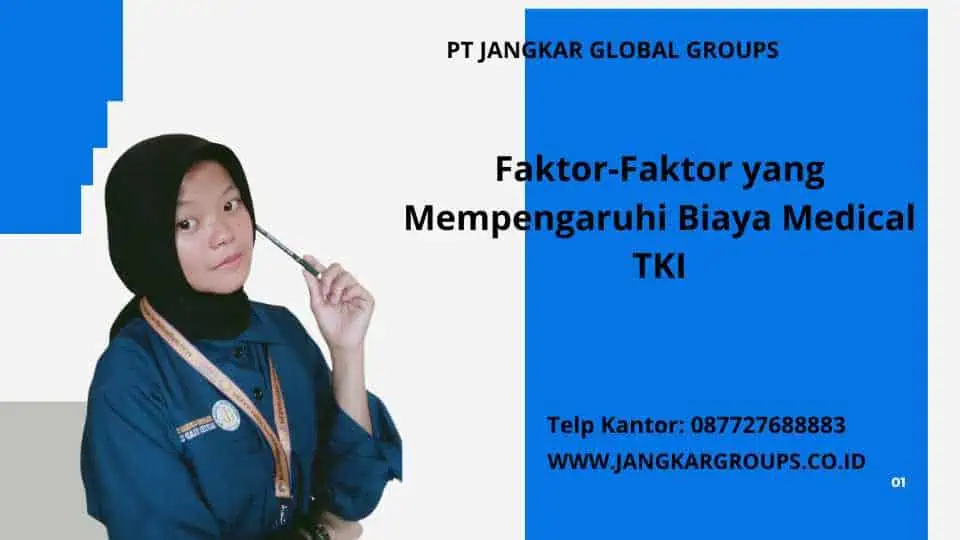 Faktor-Faktor yang Mempengaruhi Biaya Medical TKI