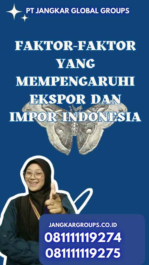 Faktor-Faktor yang Mempengaruhi Export dan Import Indonesia