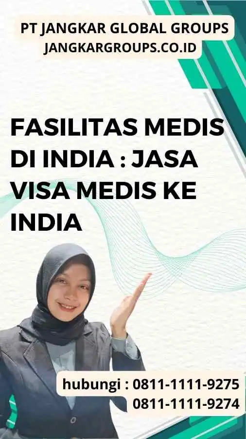 Fasilitas Medis di India Jasa Visa Medis Ke India