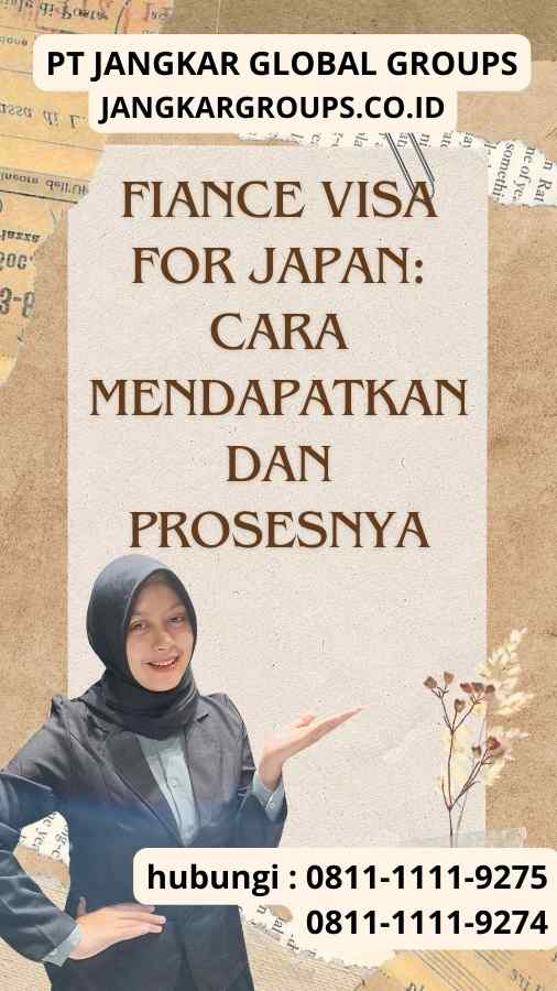 Fiance Visa For Japan Cara Mendapatkan dan Prosesnya