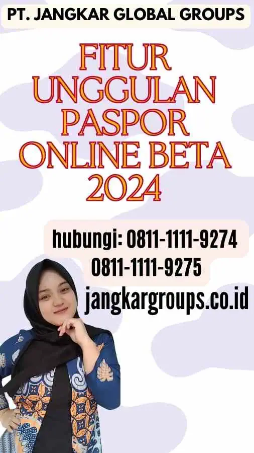 Fitur Unggulan Paspor Online Beta 2024