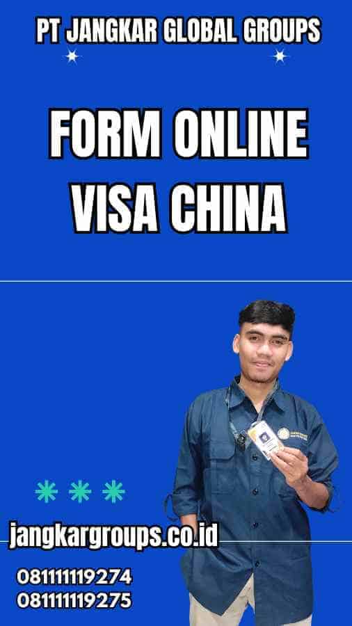 Form Online Visa China