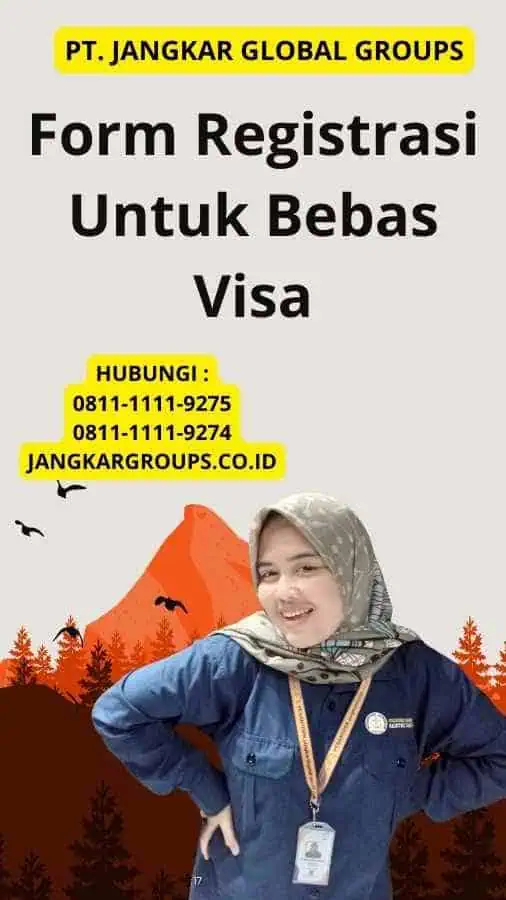 Form Registrasi Untuk Bebas Visa