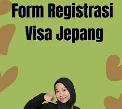 Form Registrasi Visa Jepang