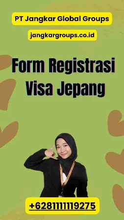 Form Registrasi Visa Jepang