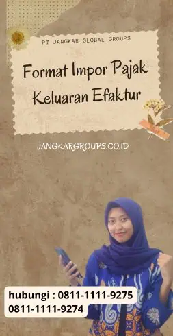 Format Impor Pajak Keluaran Efaktur