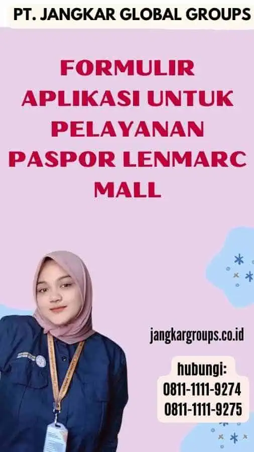 Formulir Aplikasi Untuk Pelayanan Paspor Lenmarc Mall