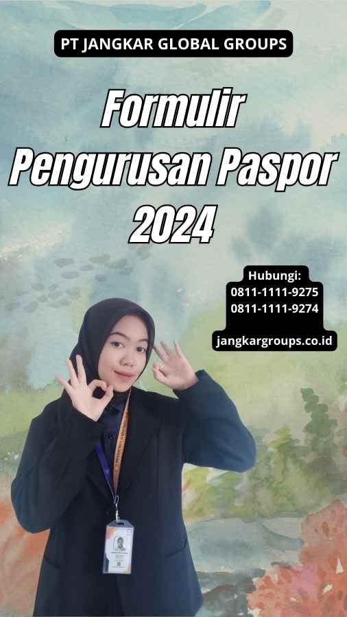 Formulir Pengurusan Paspor 2024